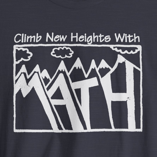 Climb New Heights with Math T-Shirt | Nerdy Mountain Math Tee