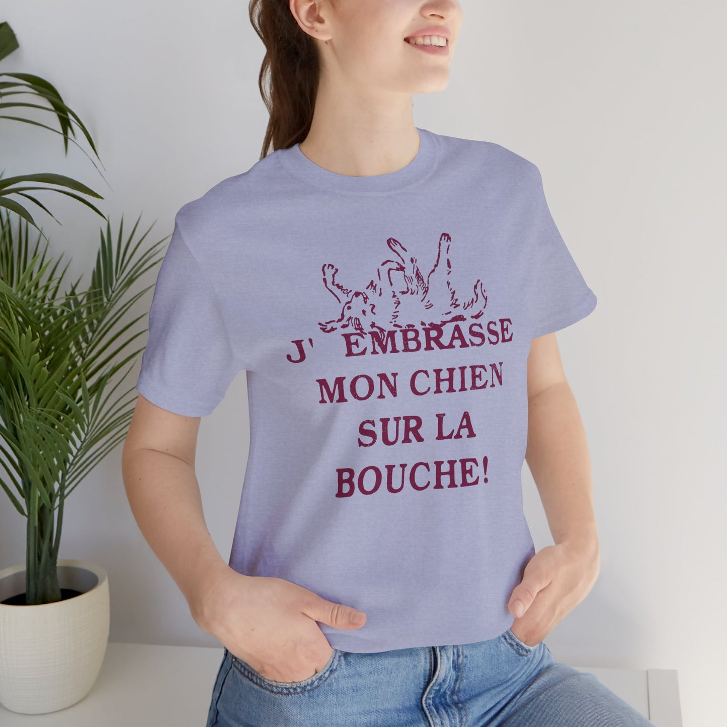 J'embrasse mon chien sur la bouche T-Shirt | French Dog Lover Tee